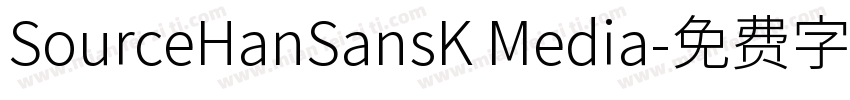 SourceHanSansK Media字体转换